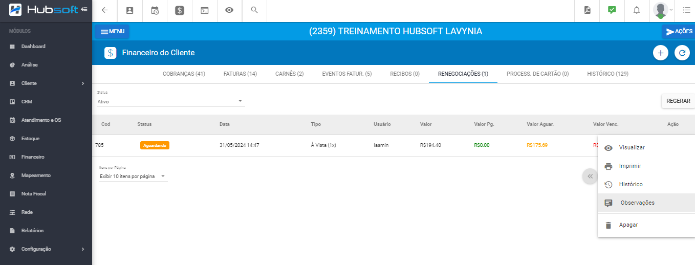 imagem_que_mostr_o_menu_de_financeiro_do_cliente_no_menu_renegociacoes_no_campo_acoes_visualizar_imprimir_historicos_observacoes_apagar