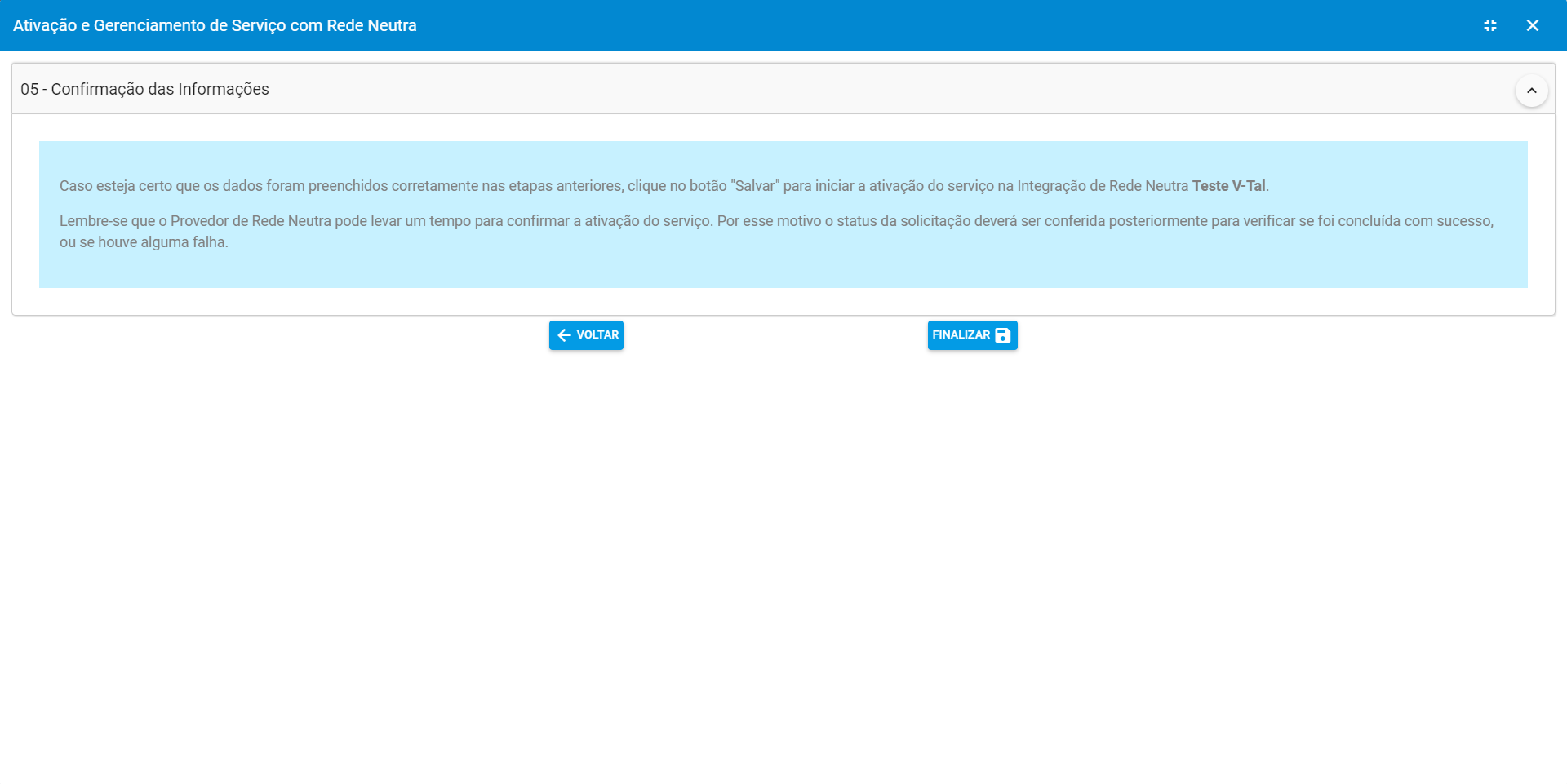 Ilustra_painel_de_ativacao_e_gerenciamento_de_servico_com_rede_neutra_destacando_confirmacao_das_informacoes