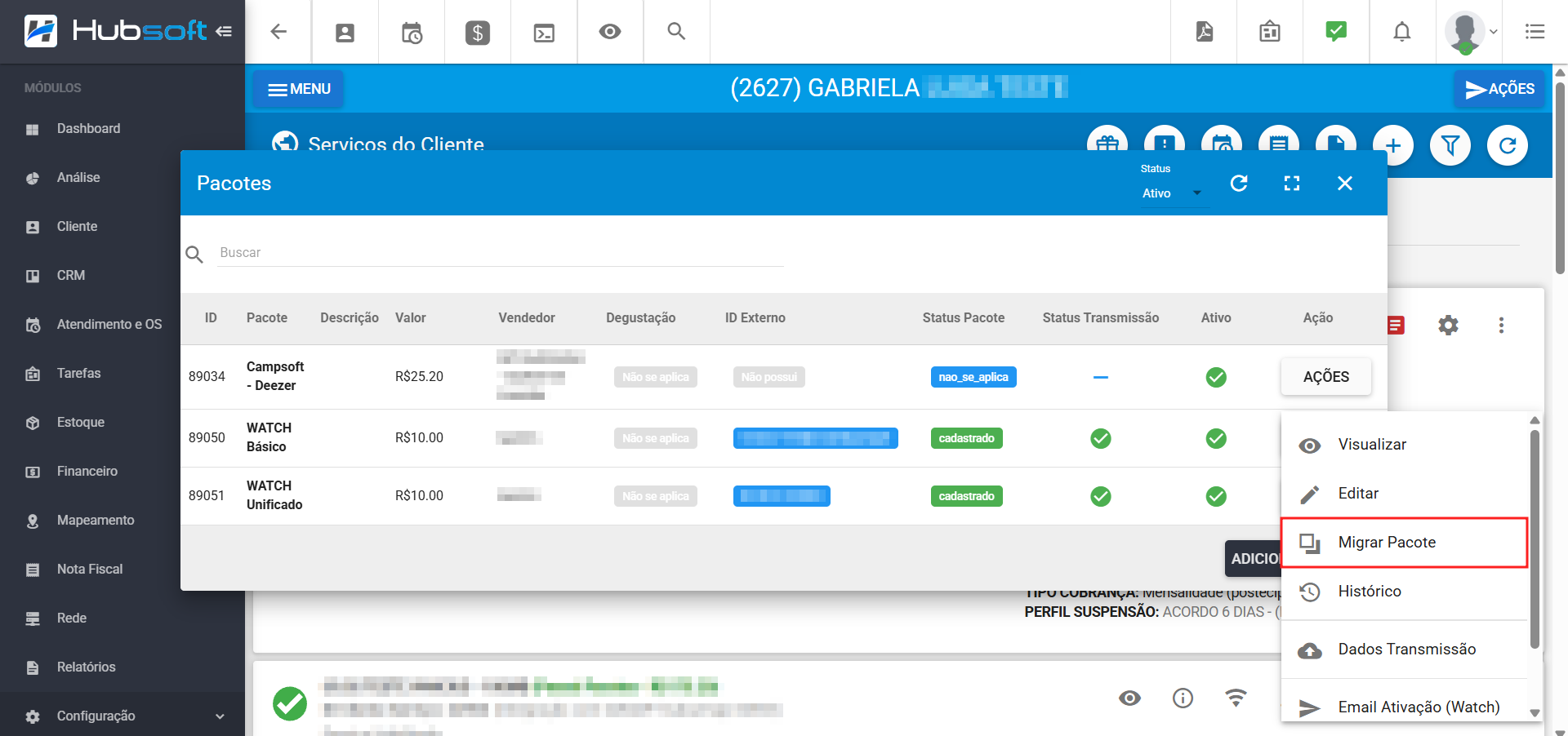 Ilustra o pacote cadastrado no cliente e a opção de migrar pacote.